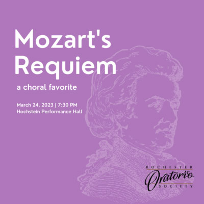 Rochester Oratorio Society: Mozart’s Requiem